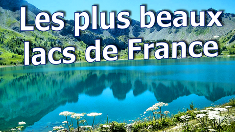 les plus beaux lacs de France